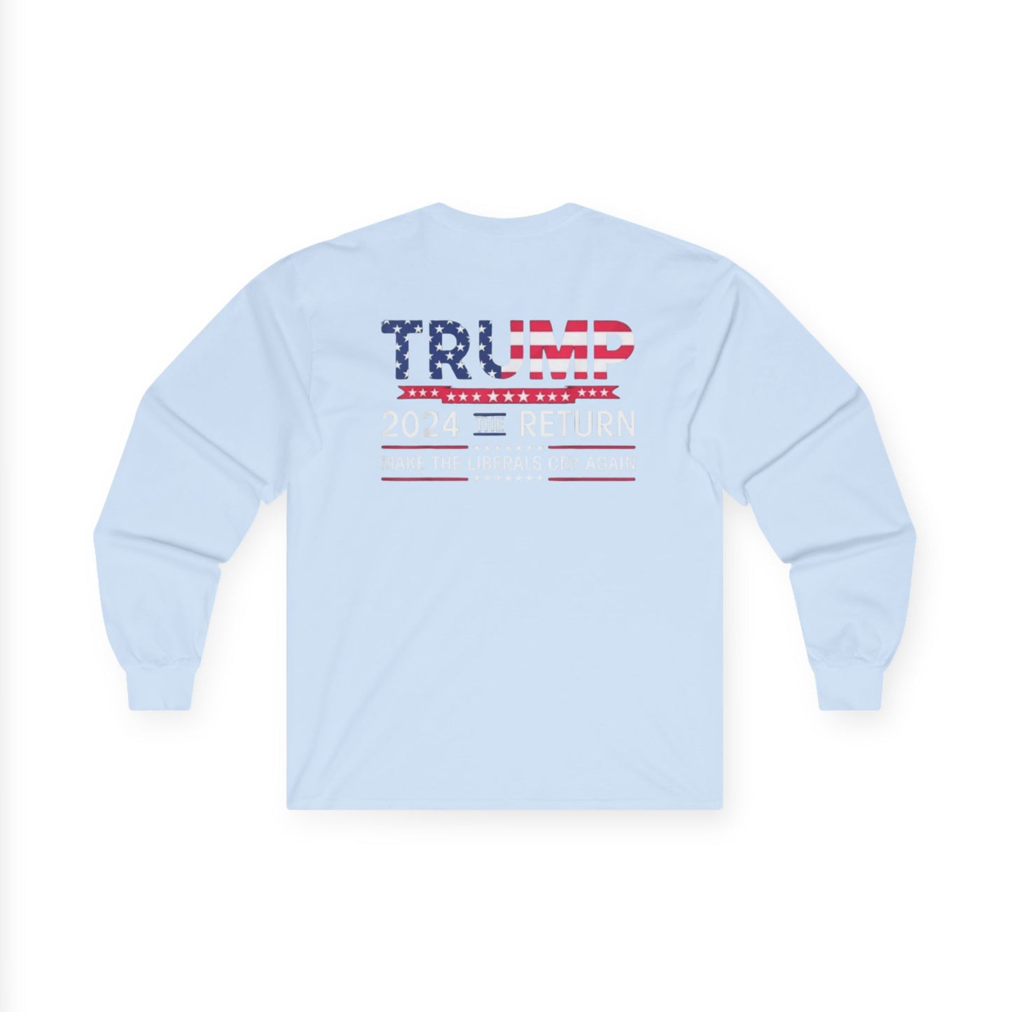Donald Trump Unisex Ultra Cotton Long Sleeve Tee.